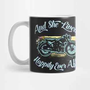 MOTORCYCLES: And She Lived Happily Ever After Mug